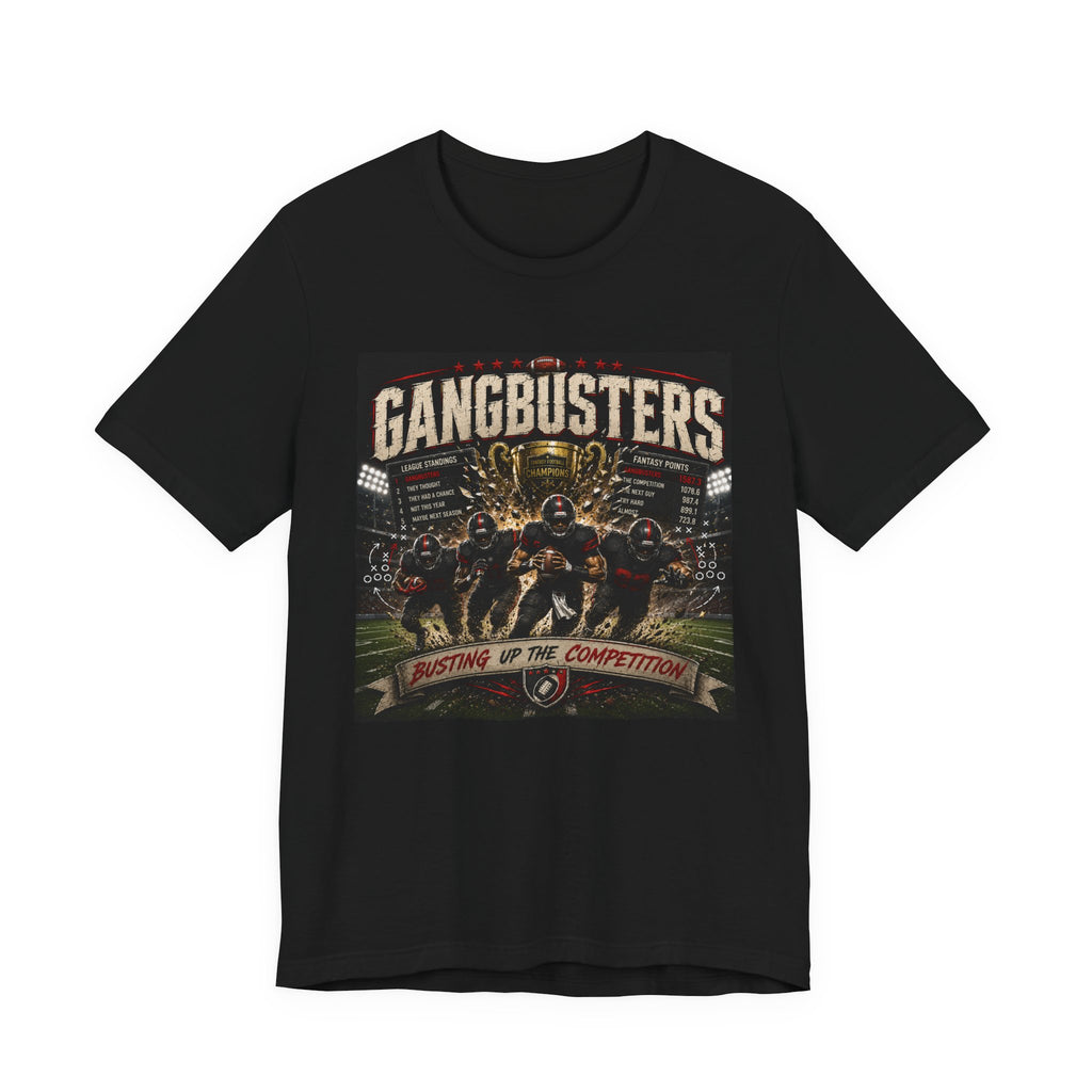Gangbusters Fantasy Football Tee