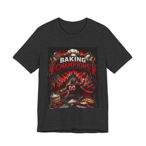 Baking Champions Fantasy Football Tee