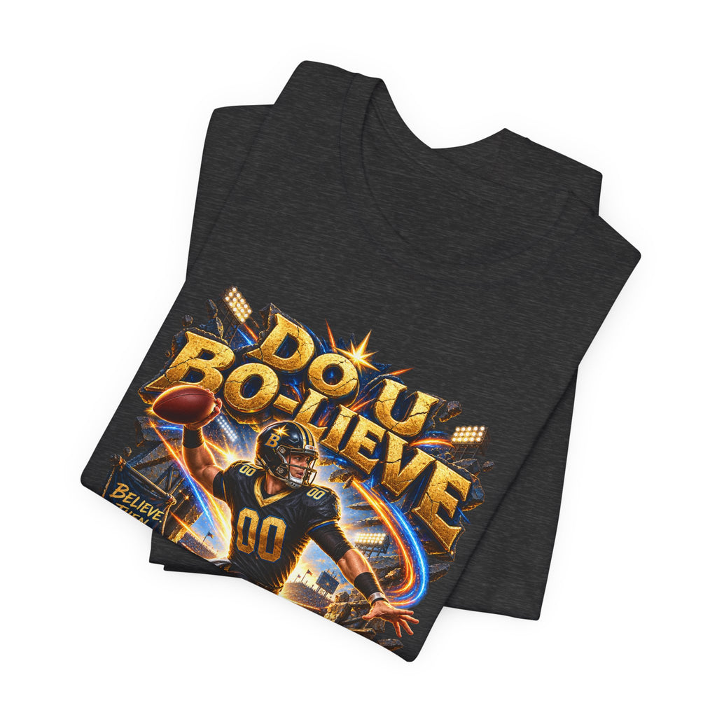 Do U Bo-lieve Team Football Tee