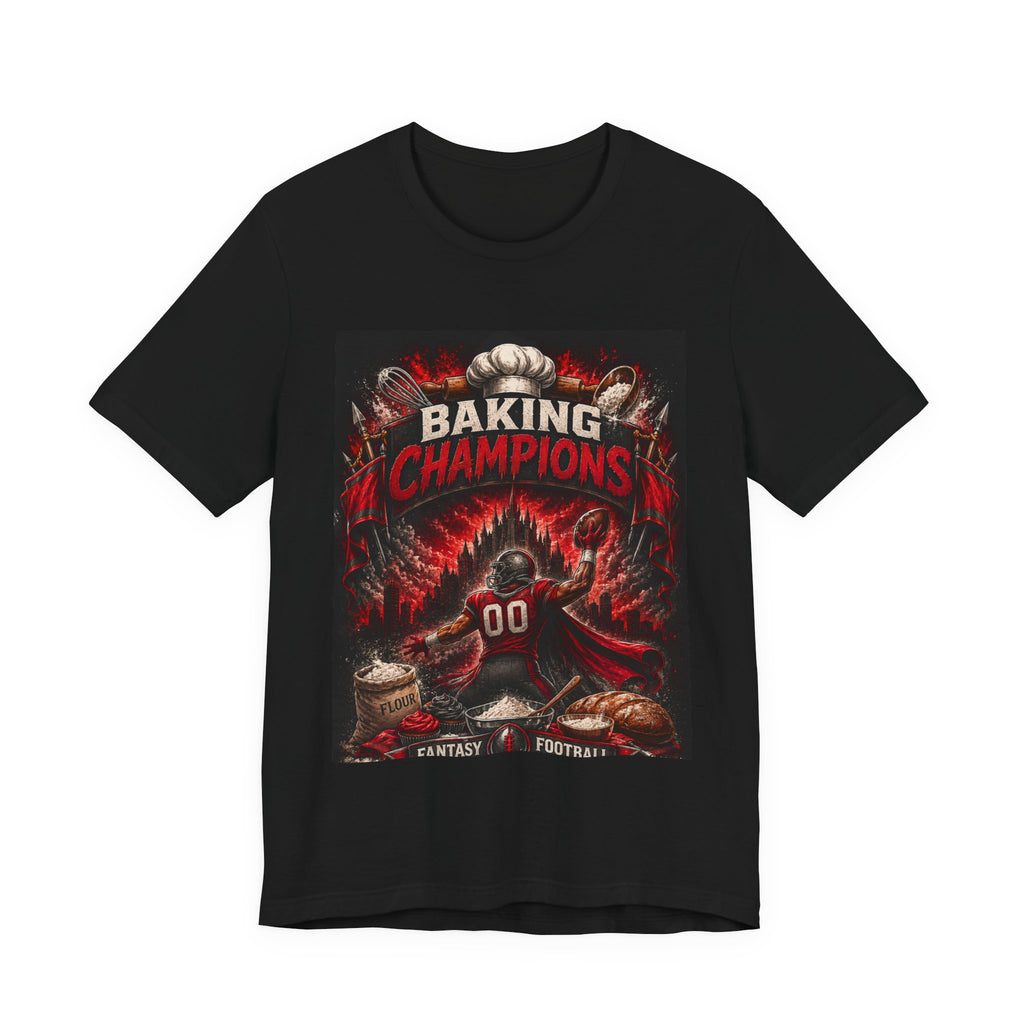 Baking Champions Fantasy Football Tee