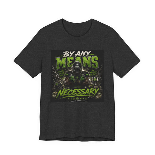 By Any Means Necessary Fantasy Football Tee