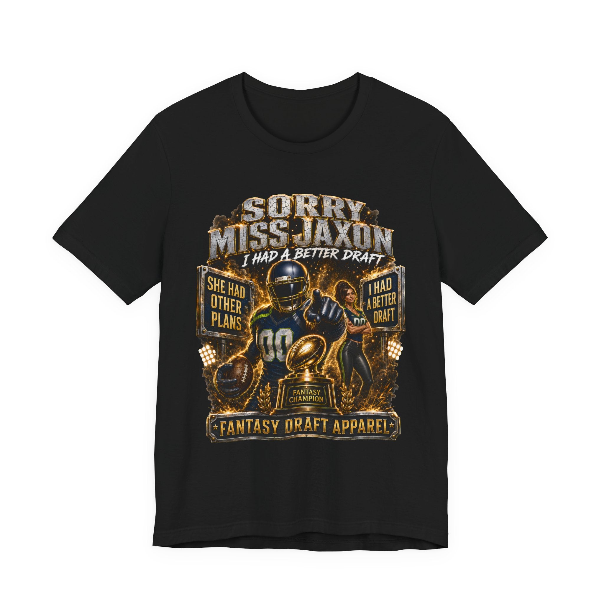 Sorry Miss Jaxon  – Fantasy Football Premium Football Tee