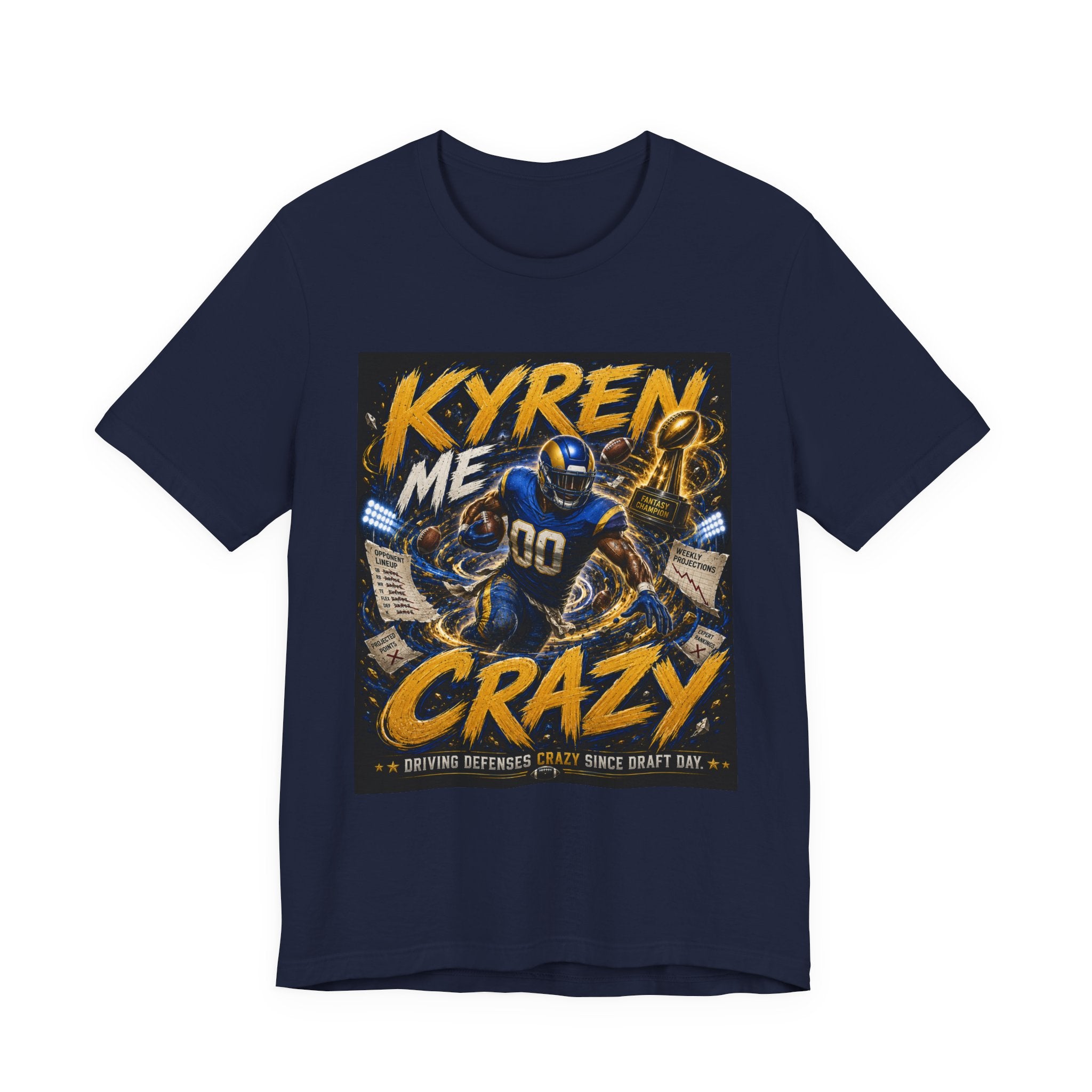 Kyren Me Crazy Fantasy Football Tee