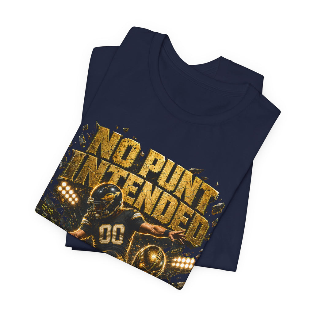 No Punt Intended  Premium Football Tee