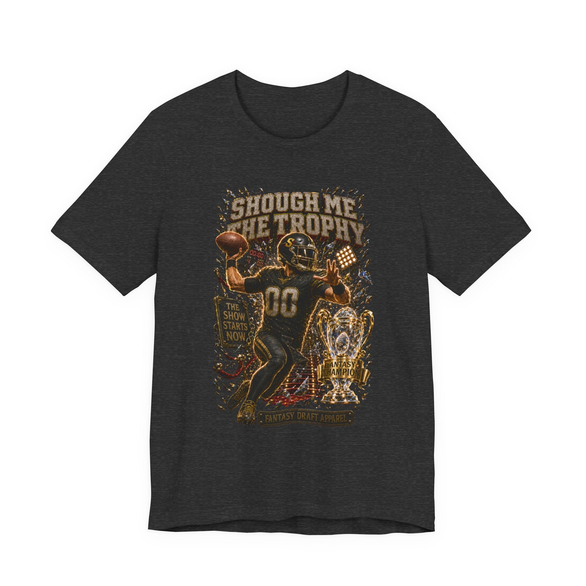 Shough Me the Trophy  Premium Football Tee