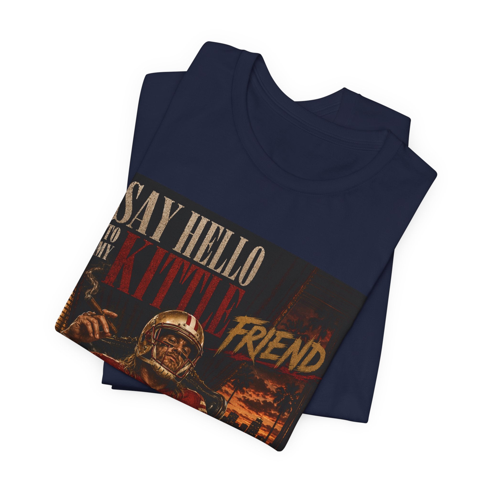 Say Hello to my Kittle Friend Fantasy Football Tee