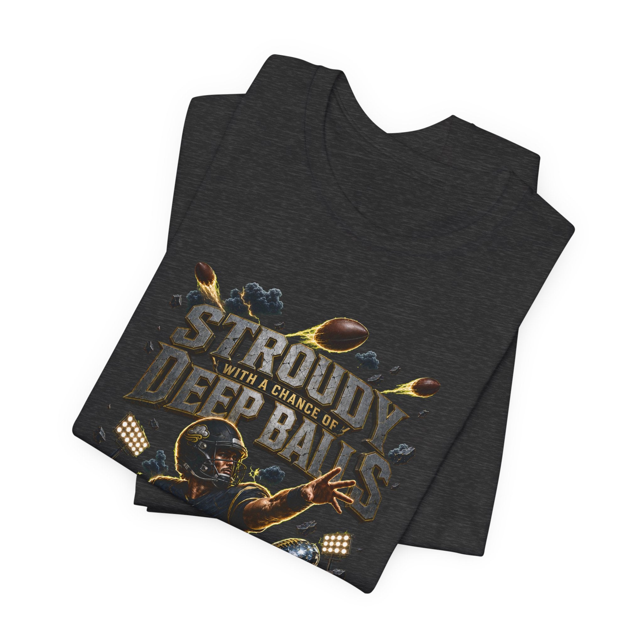 Stroudy With a Chance of Deep Balls  Premium Football Tee