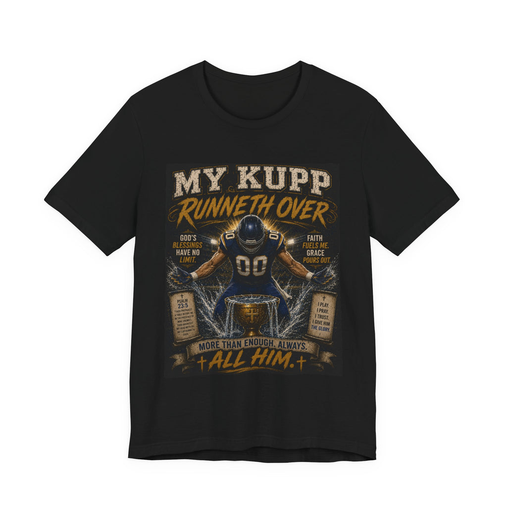 My Kupp Runneth Over Fantasy Football Tee