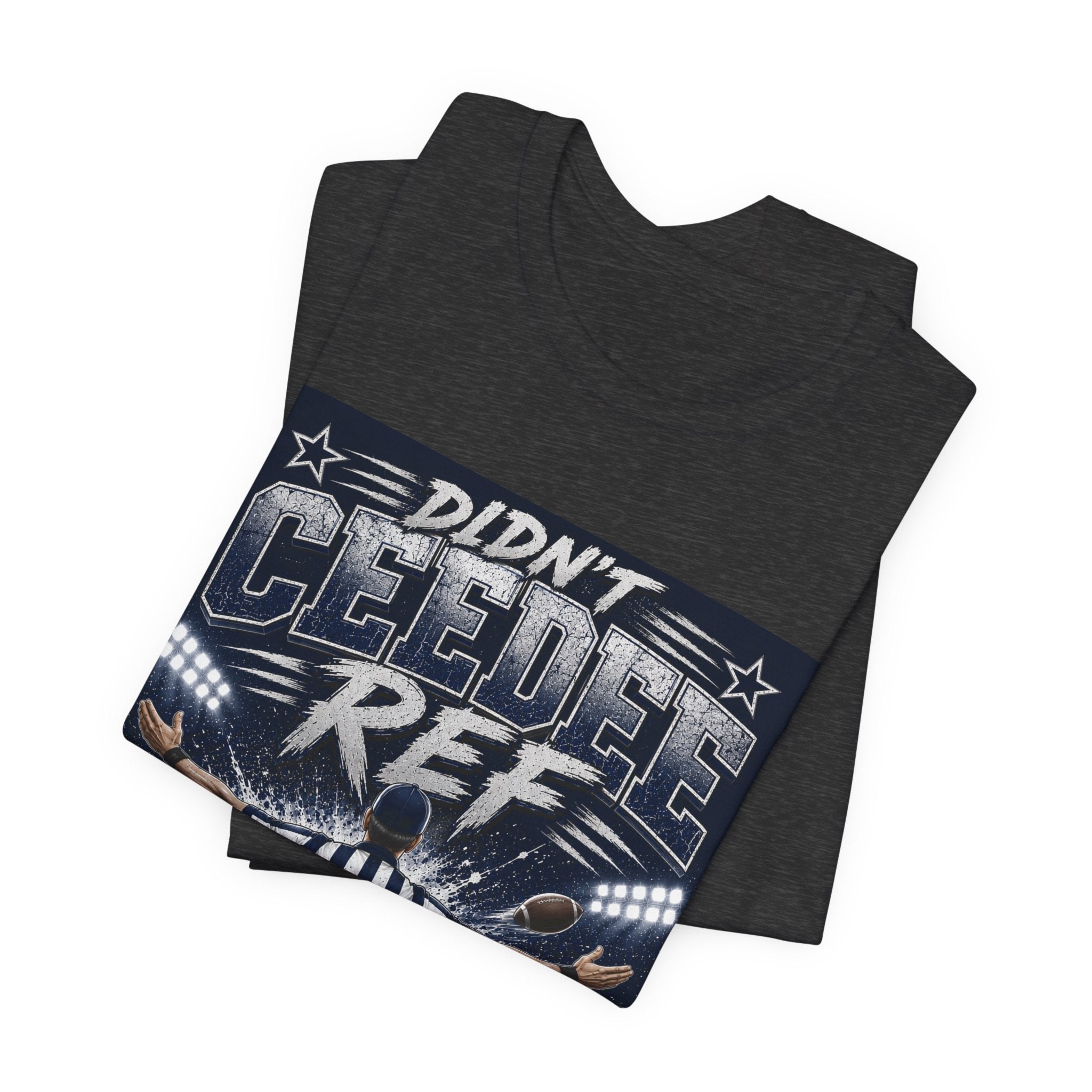 Didn't CeeDee Ref Fantasy Football Tee
