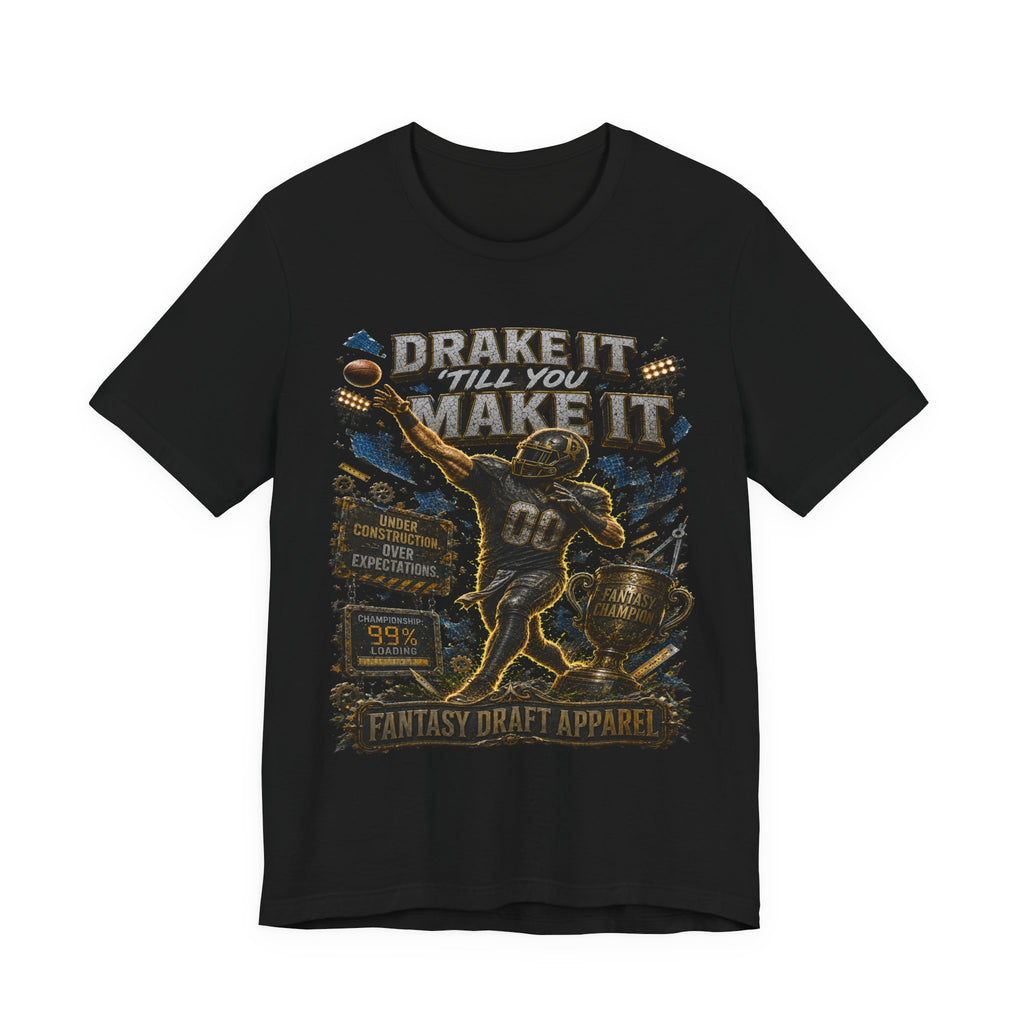 Drake It ’Till You Make It  Premium Football Tee