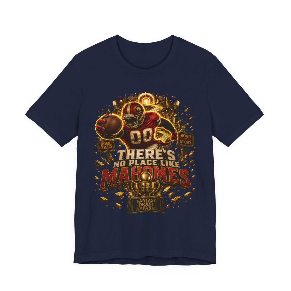 There’s No Place Like Mahomes Premium Football Tee