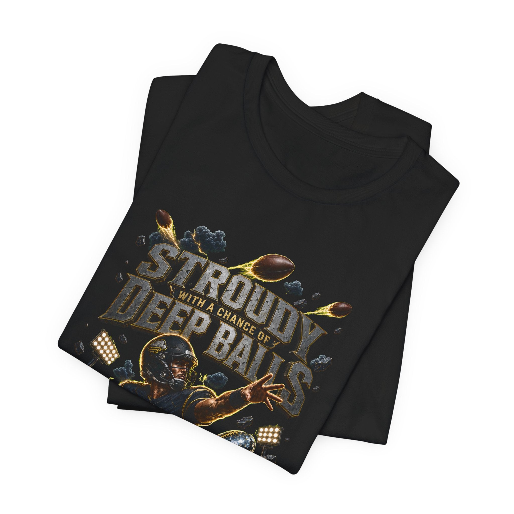 Stroudy With a Chance of Deep Balls  Premium Football Tee