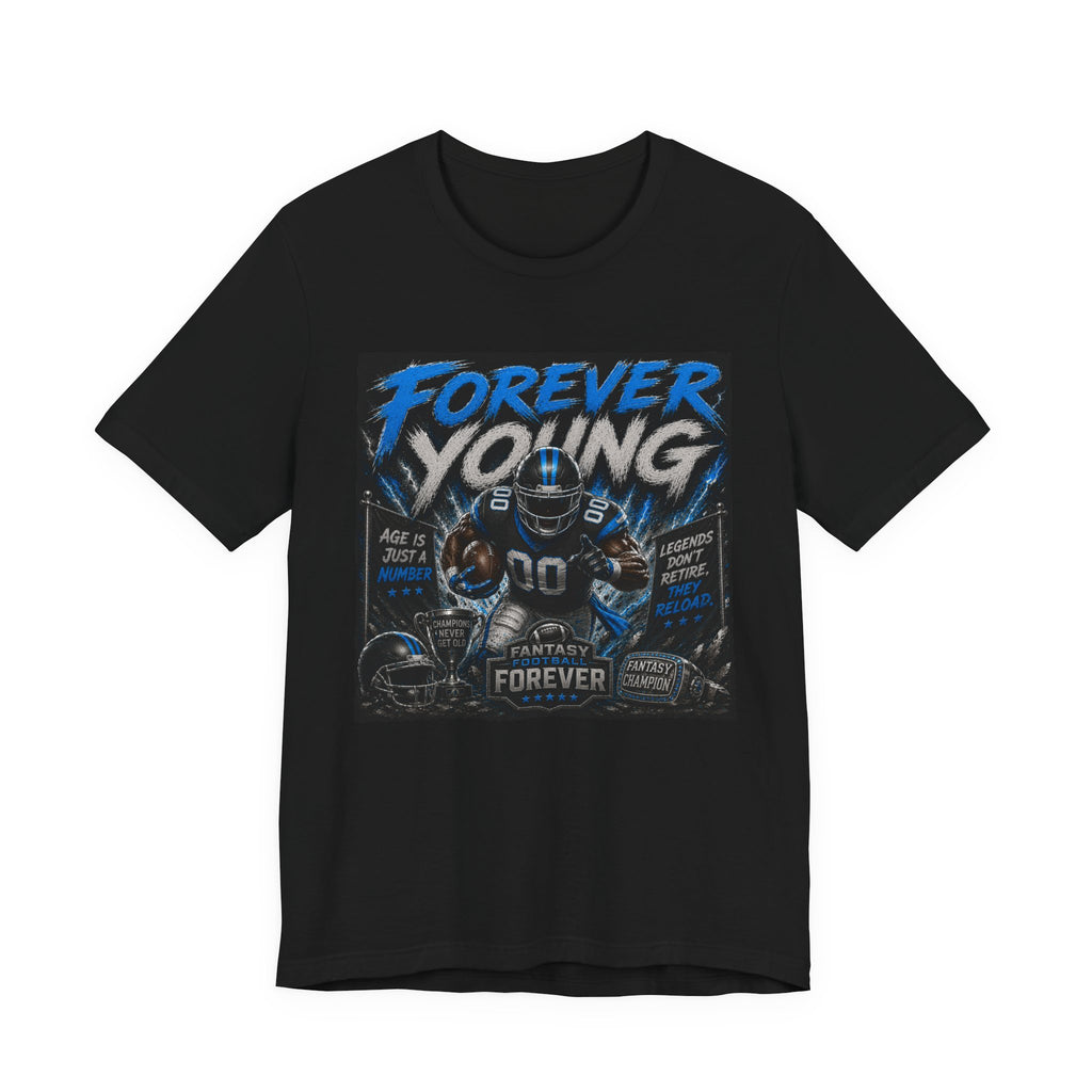 Forever Young Fantasy Football Tee