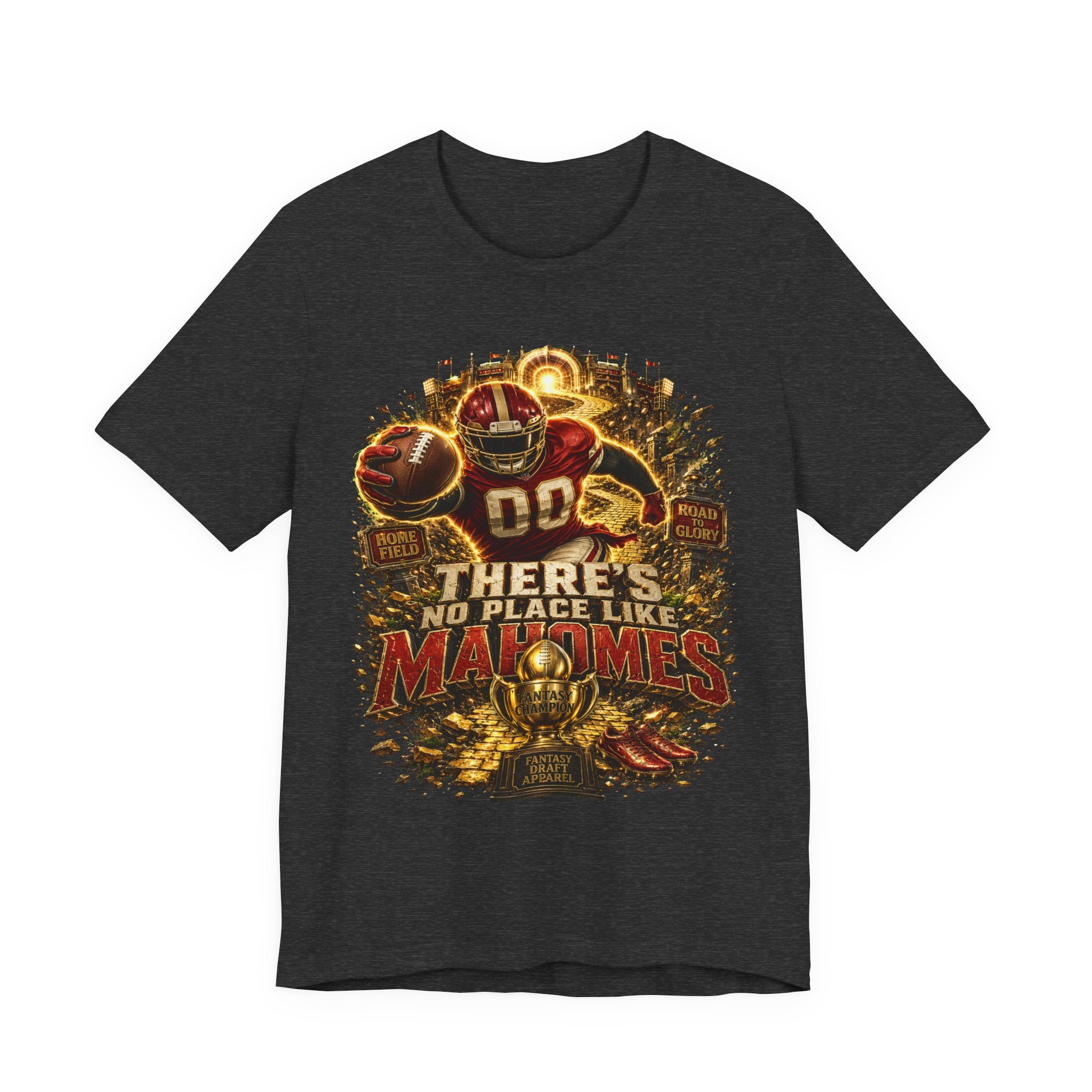 There’s No Place Like Mahomes Premium Football Tee