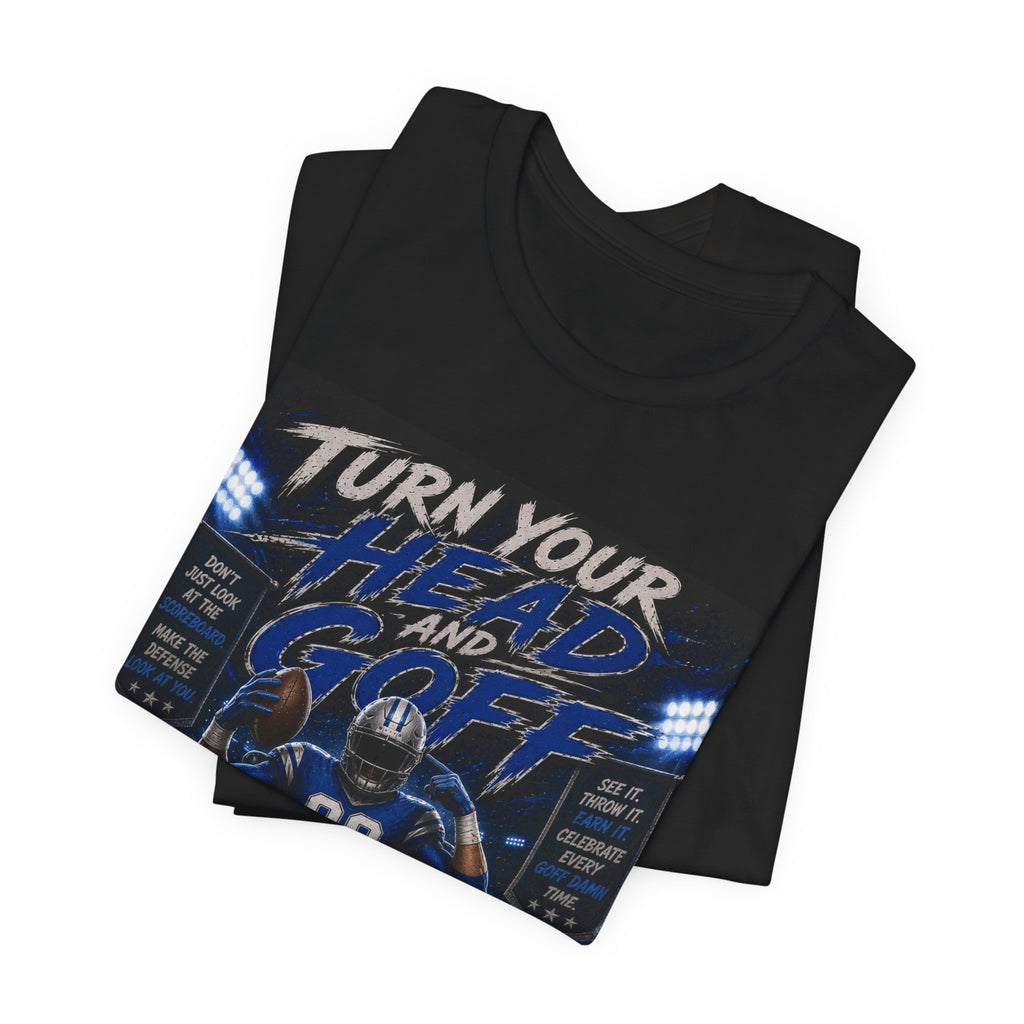 Turn Your Head and Goff Fantasy Football Tee