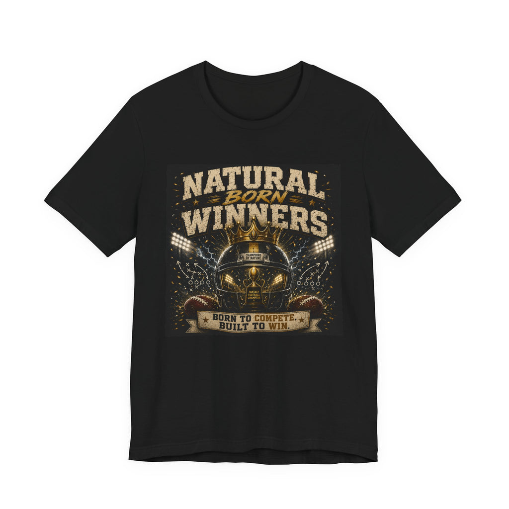 Natural Born Winners Fantasy Football Tee