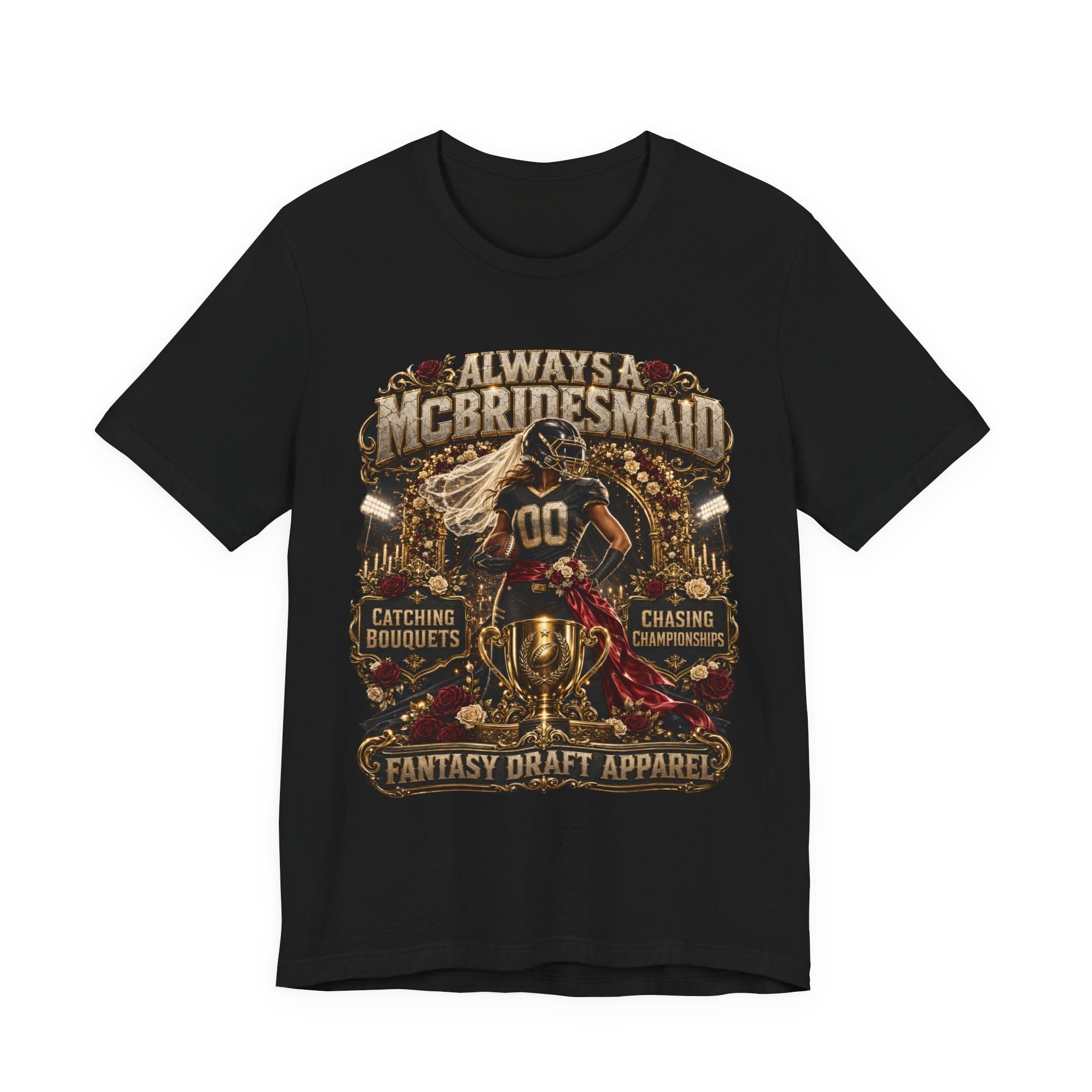 Always A McBridesmaid  Premium Football Tee