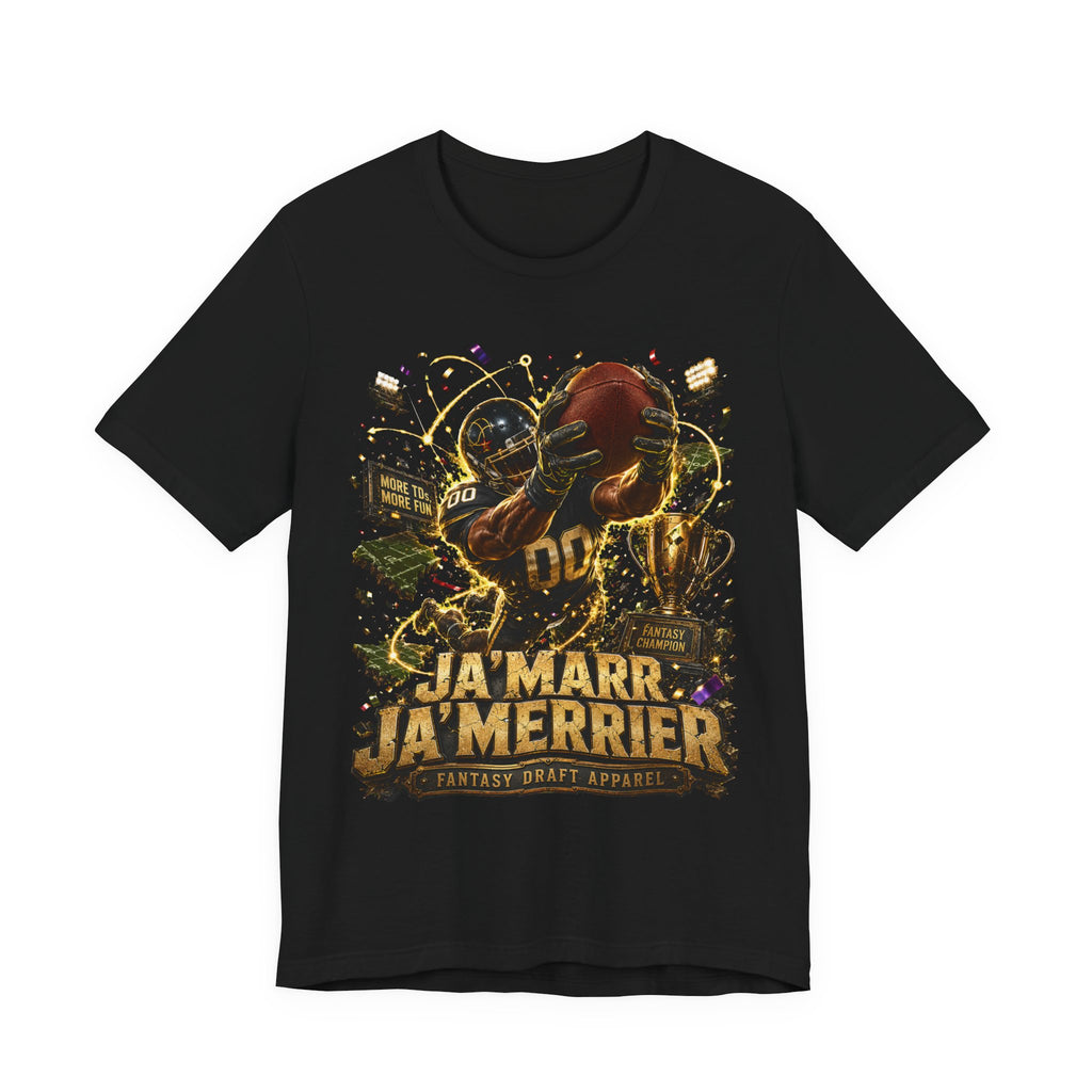 Ja’Marr Ja’Merrier  Premium Football Tee