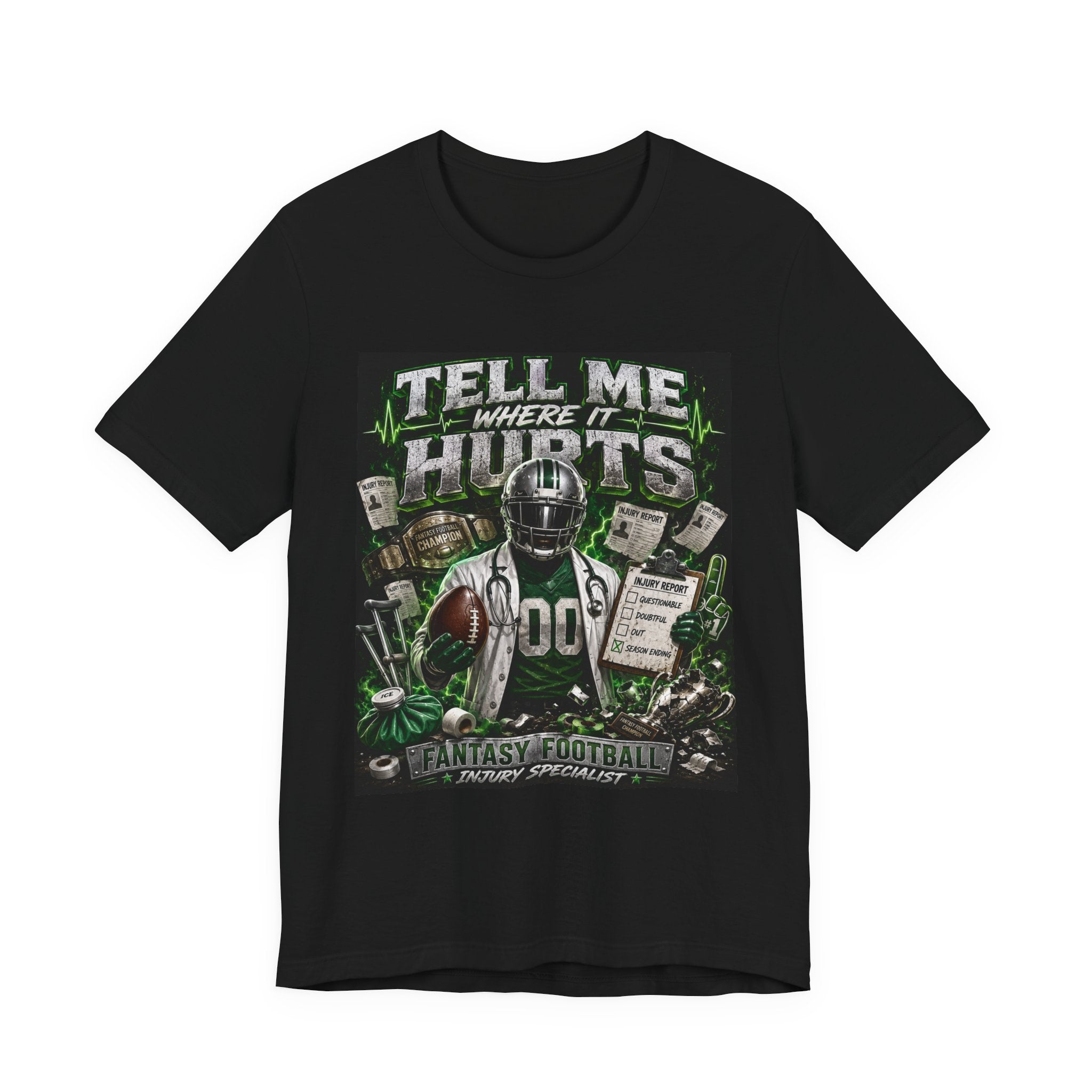 Tell Me Where It Hurts Fantasy Football Tee