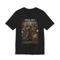Tell Me Where It Hurts  Premium Football Tee