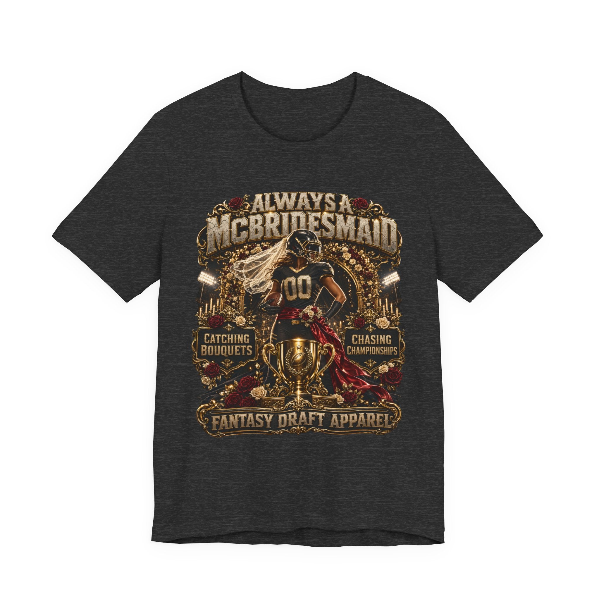 Always A McBridesmaid  Premium Football Tee