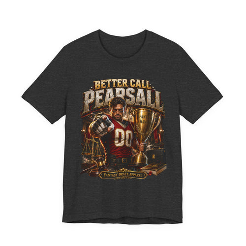 Better Call Pearsall Premium Football Tee