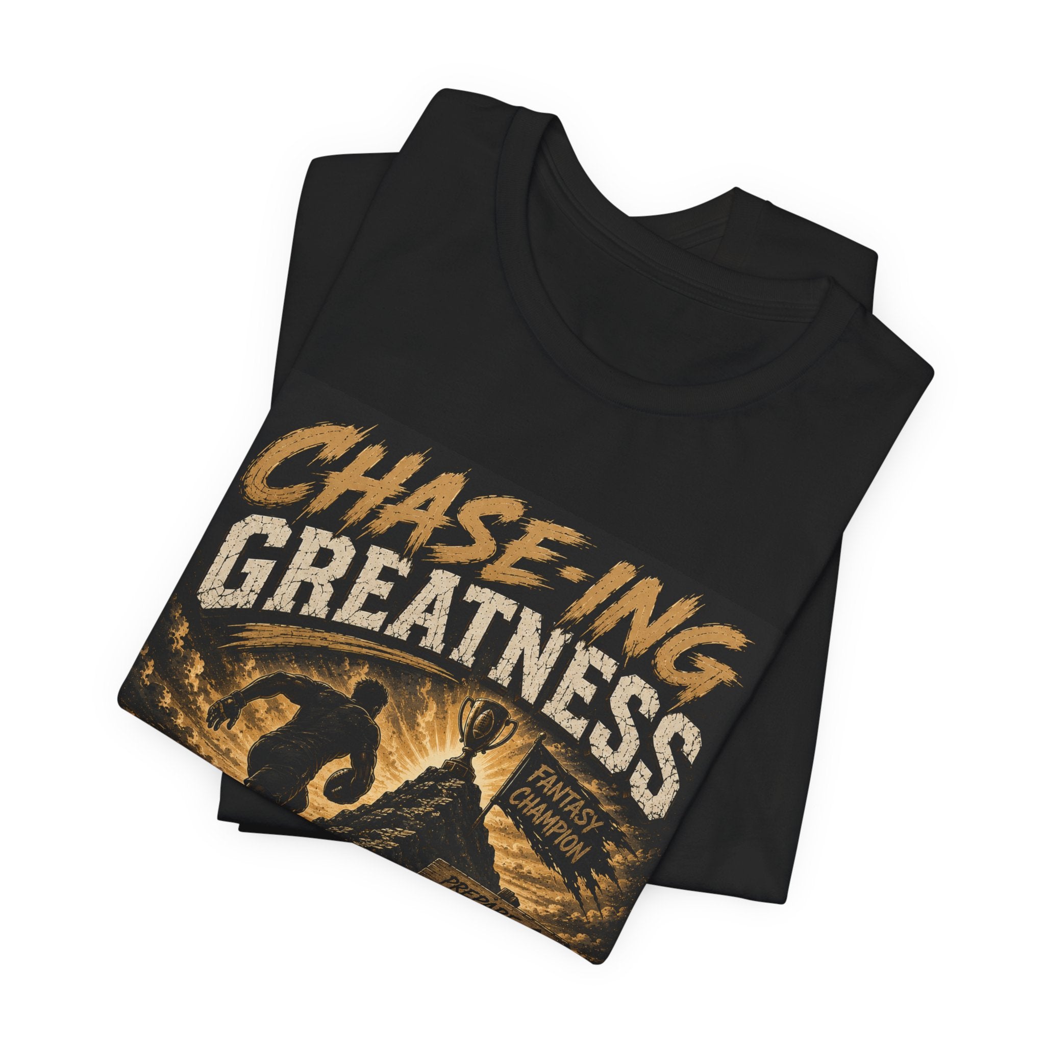 Chase-ing Greatness Fantasy Football Tee