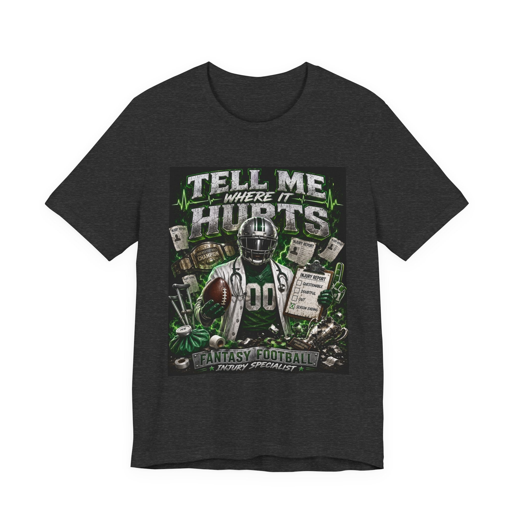 Tell Me Where It Hurts Fantasy Football Tee