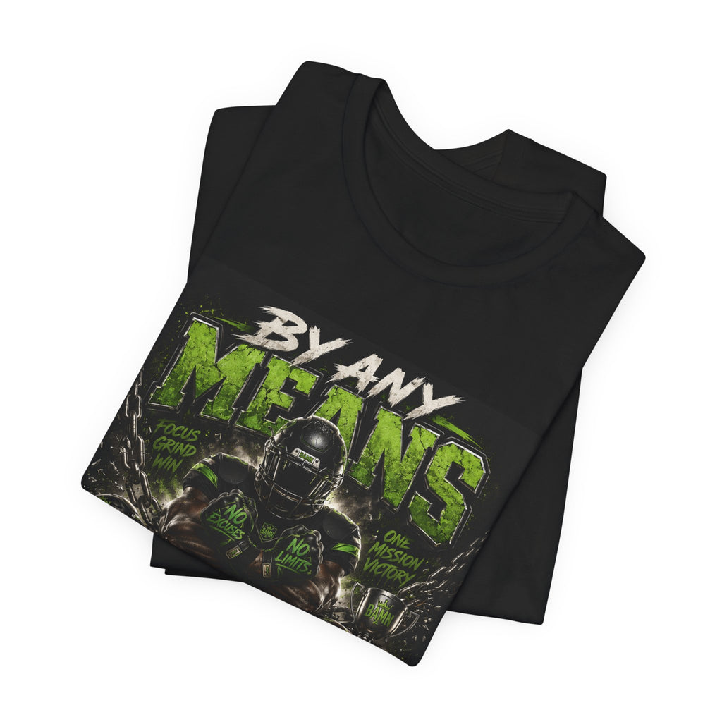 By Any Means Necessary Fantasy Football Tee