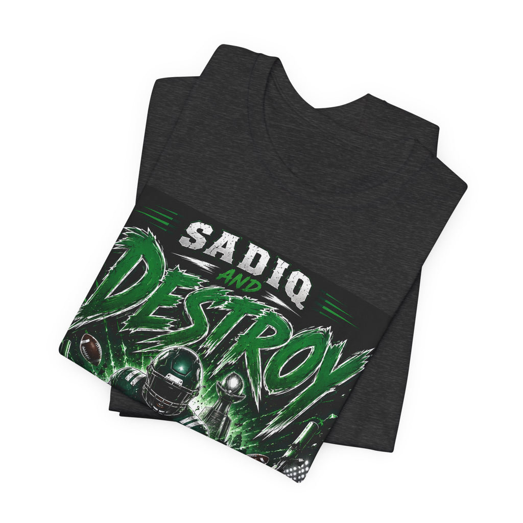 Sadiq and Destroy Fantasy Football Tee