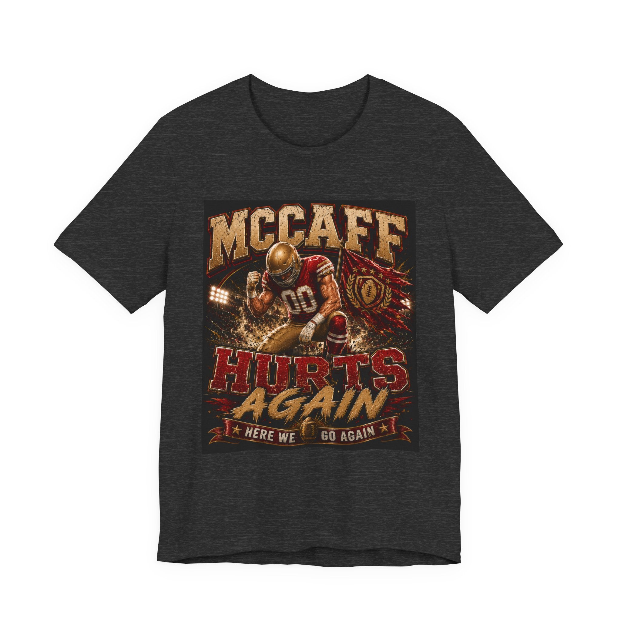 McCaff Hurts Again Fantasy Football Tee