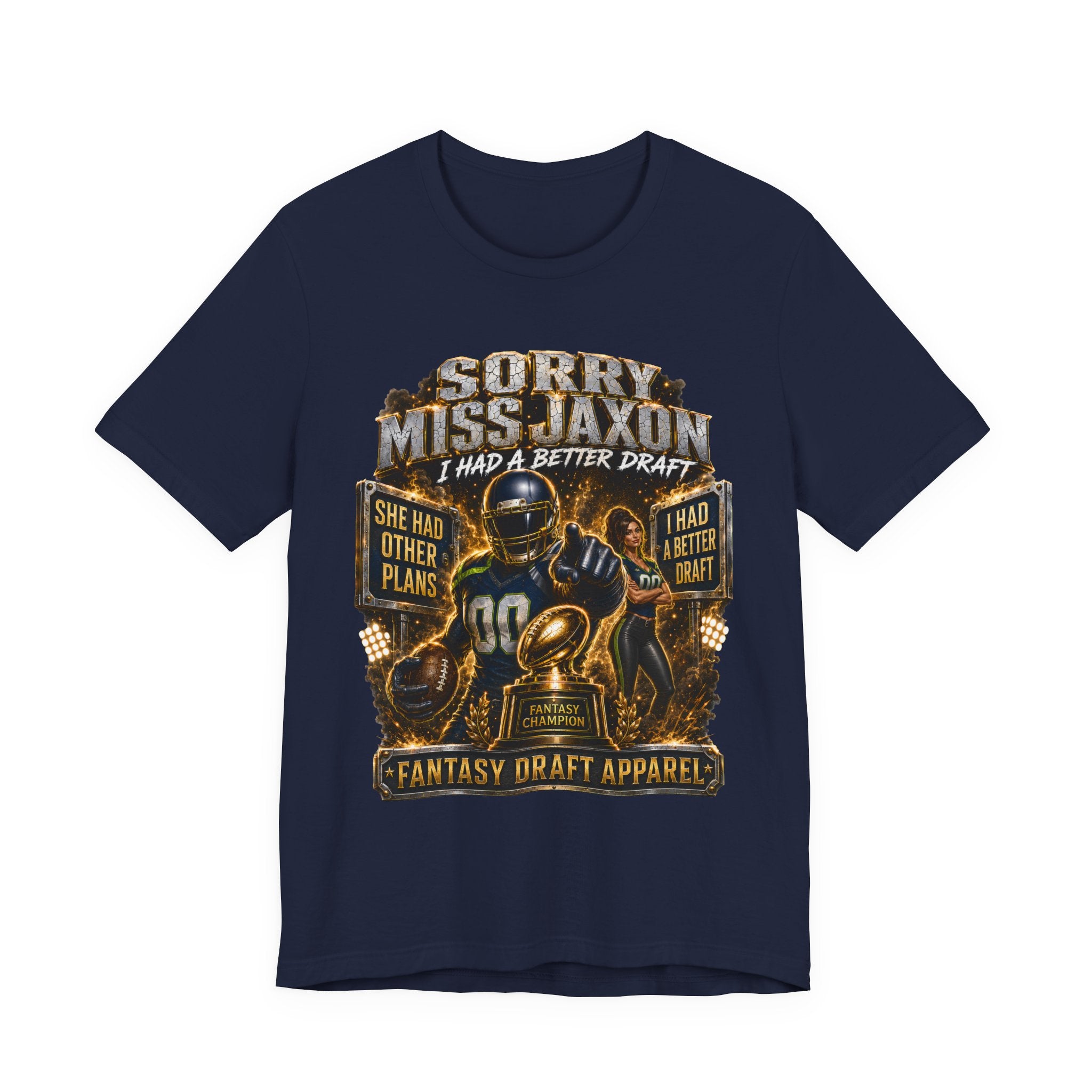 Sorry Miss Jaxon  – Fantasy Football Premium Football Tee