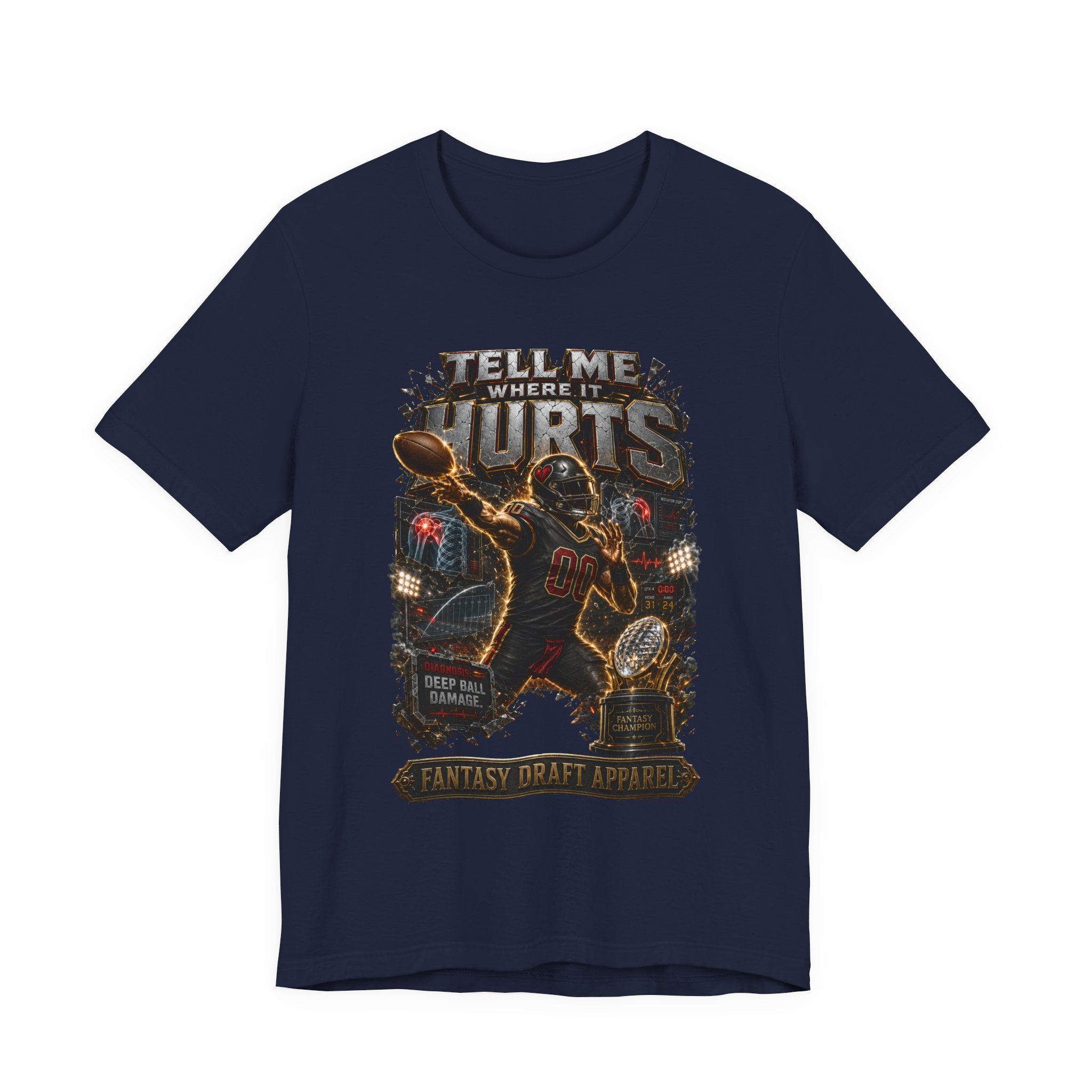 Tell Me Where It Hurts  Premium Football Tee