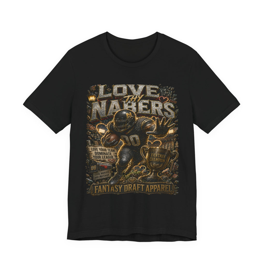 Love Thy Nabers  Premium Football Tee