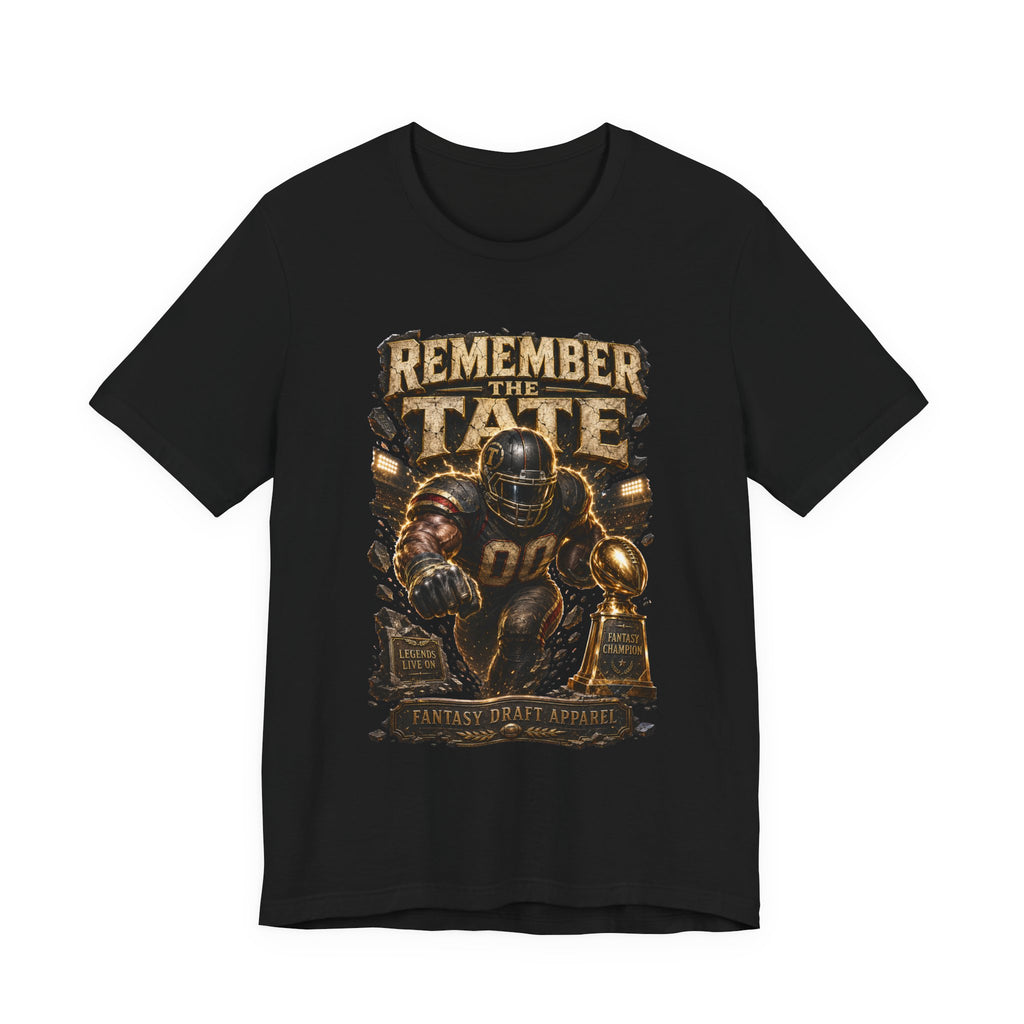 Remember the Tate  Premium Football Tee