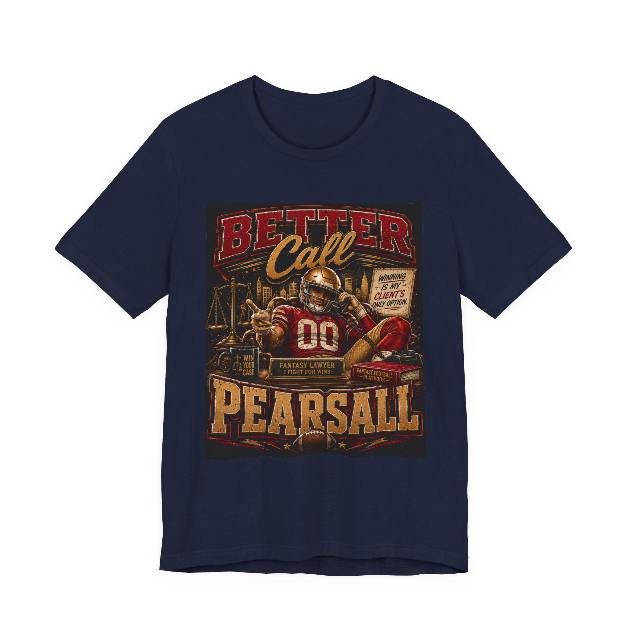 Better Call Pearsall Fantasy Football Tee