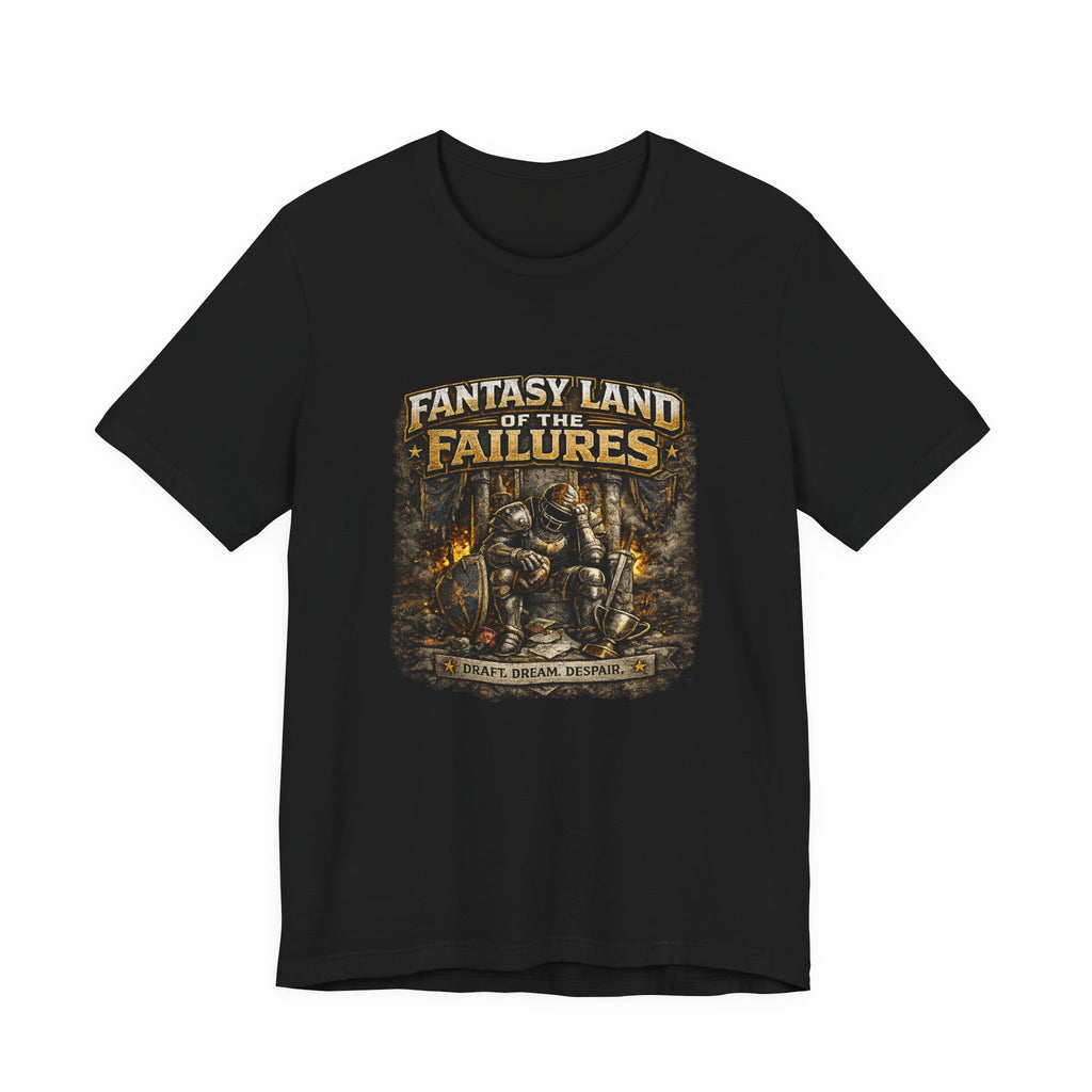 Fantasy Land of the Failures Fantasy Football Tee