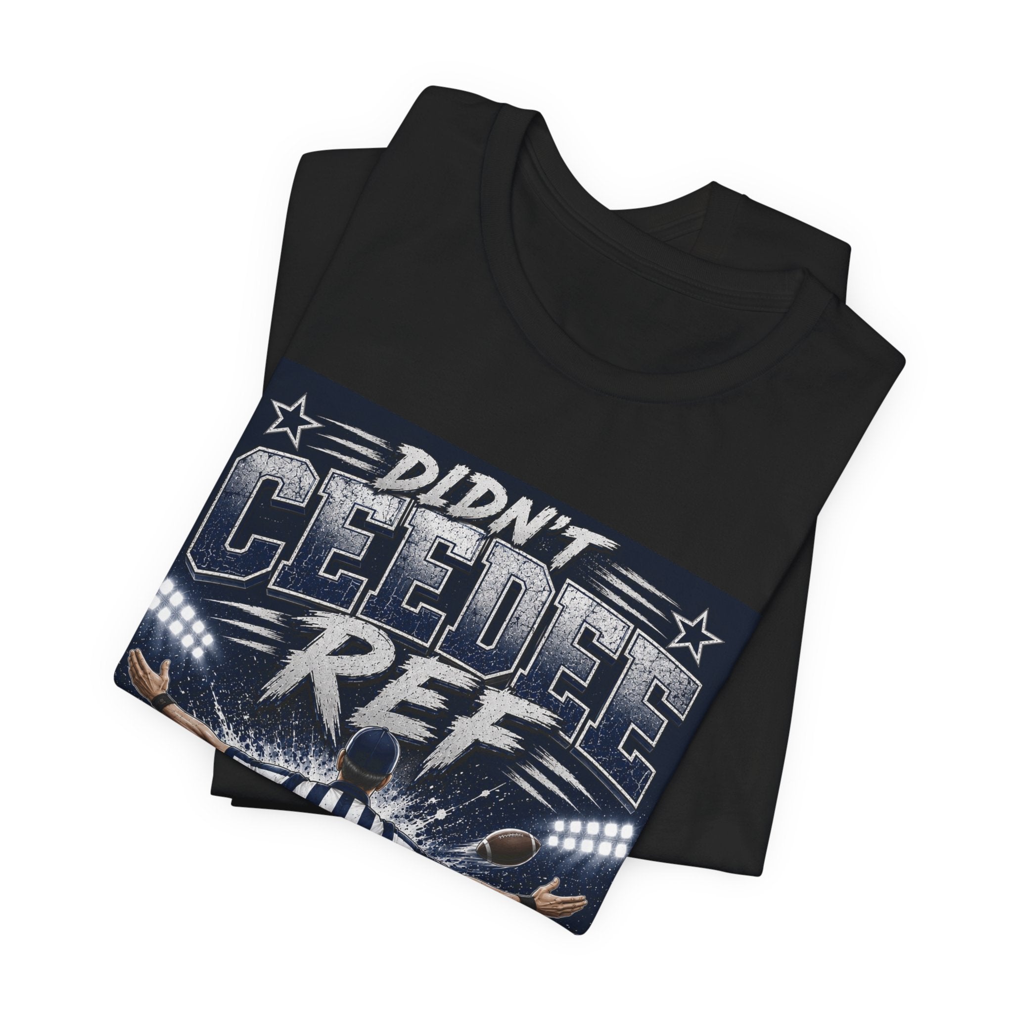 Didn't CeeDee Ref Fantasy Football Tee