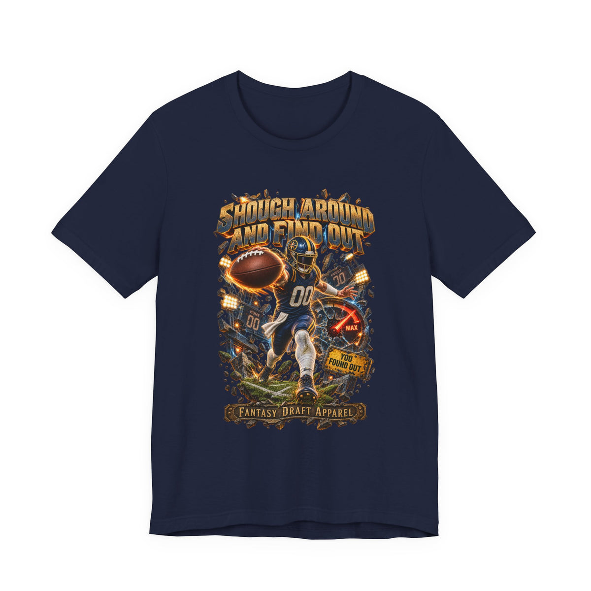 Shough Around And Find Out Team Football Tee